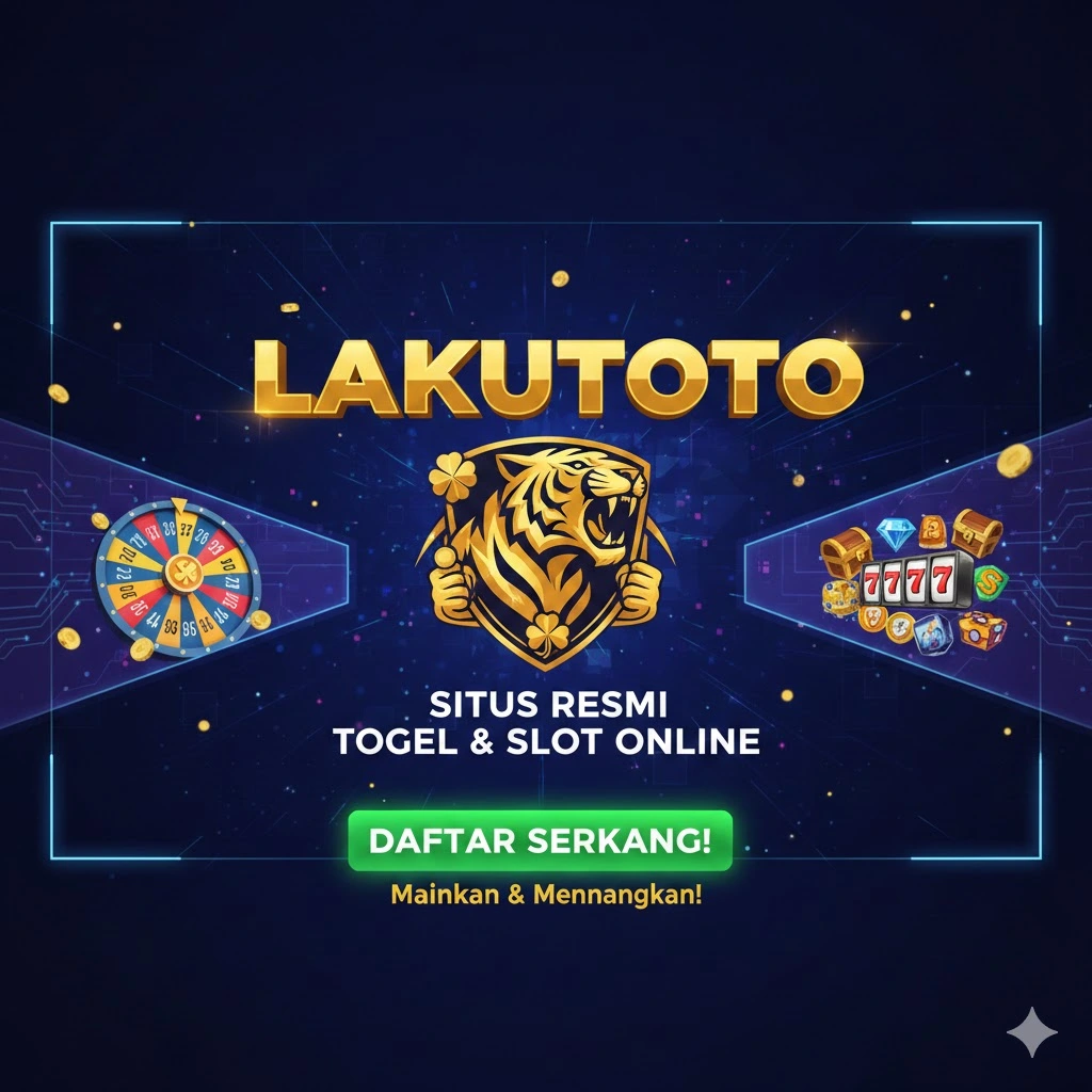 LAKUTOTO - Situs Slot Gacor Maxwin Super 2026 Hari Ini Gampang Menang image 1